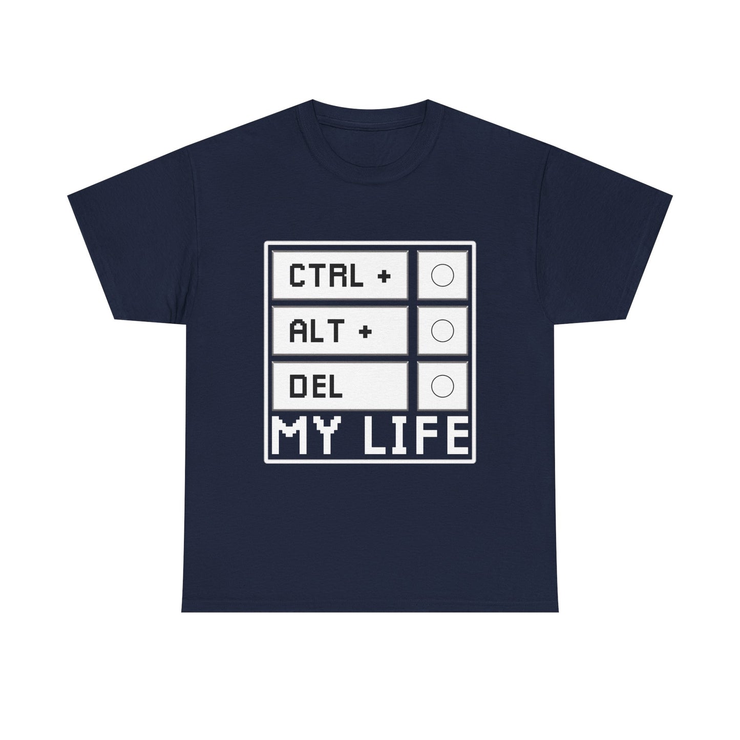 Ctrl Alt Del My Life Programmer T-Shirt