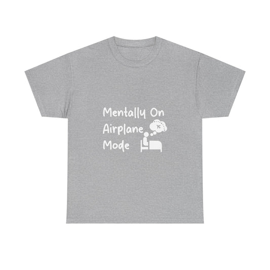 Mentally on Airplane Mode Travel Lover T-Shirt