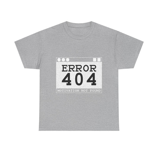 Error 404 Funny Tech T-Shirt — Geek Humor Tee