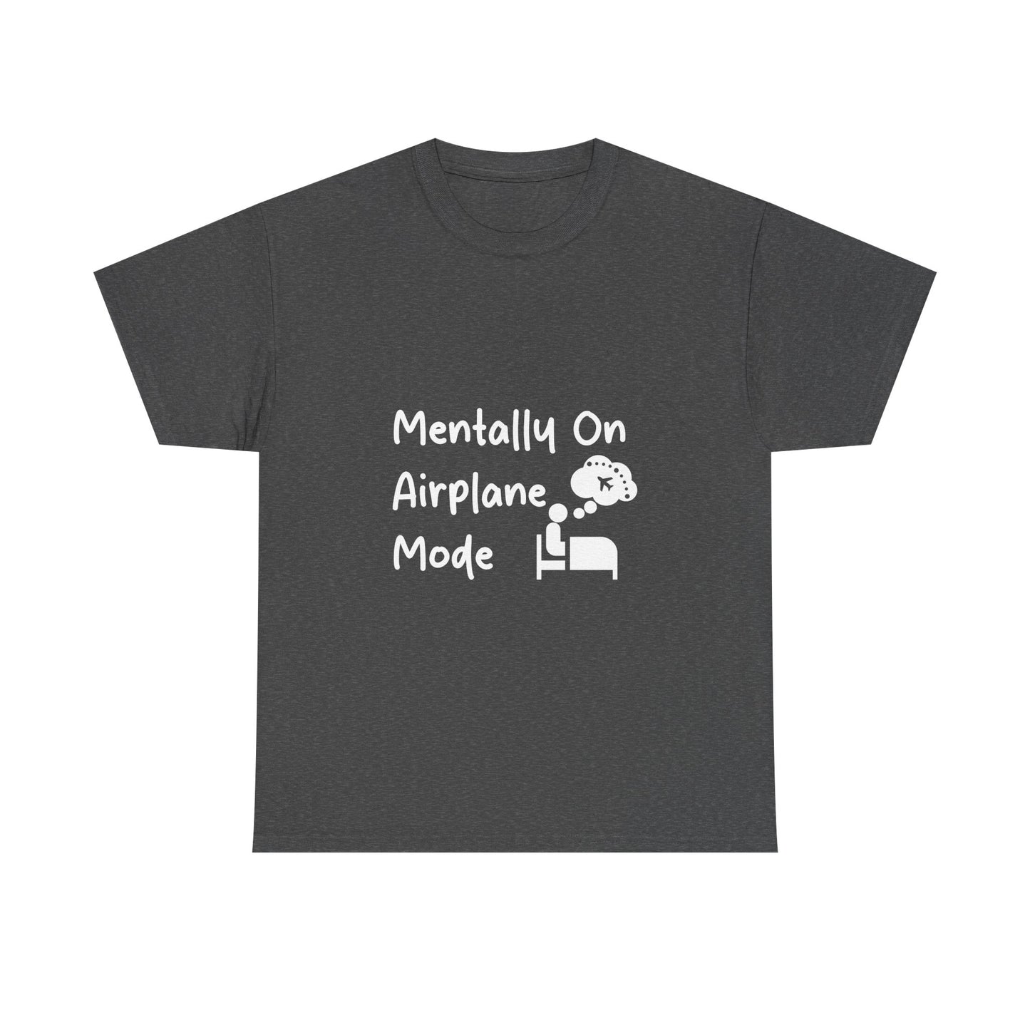 Mentally on Airplane Mode Travel Lover T-Shirt