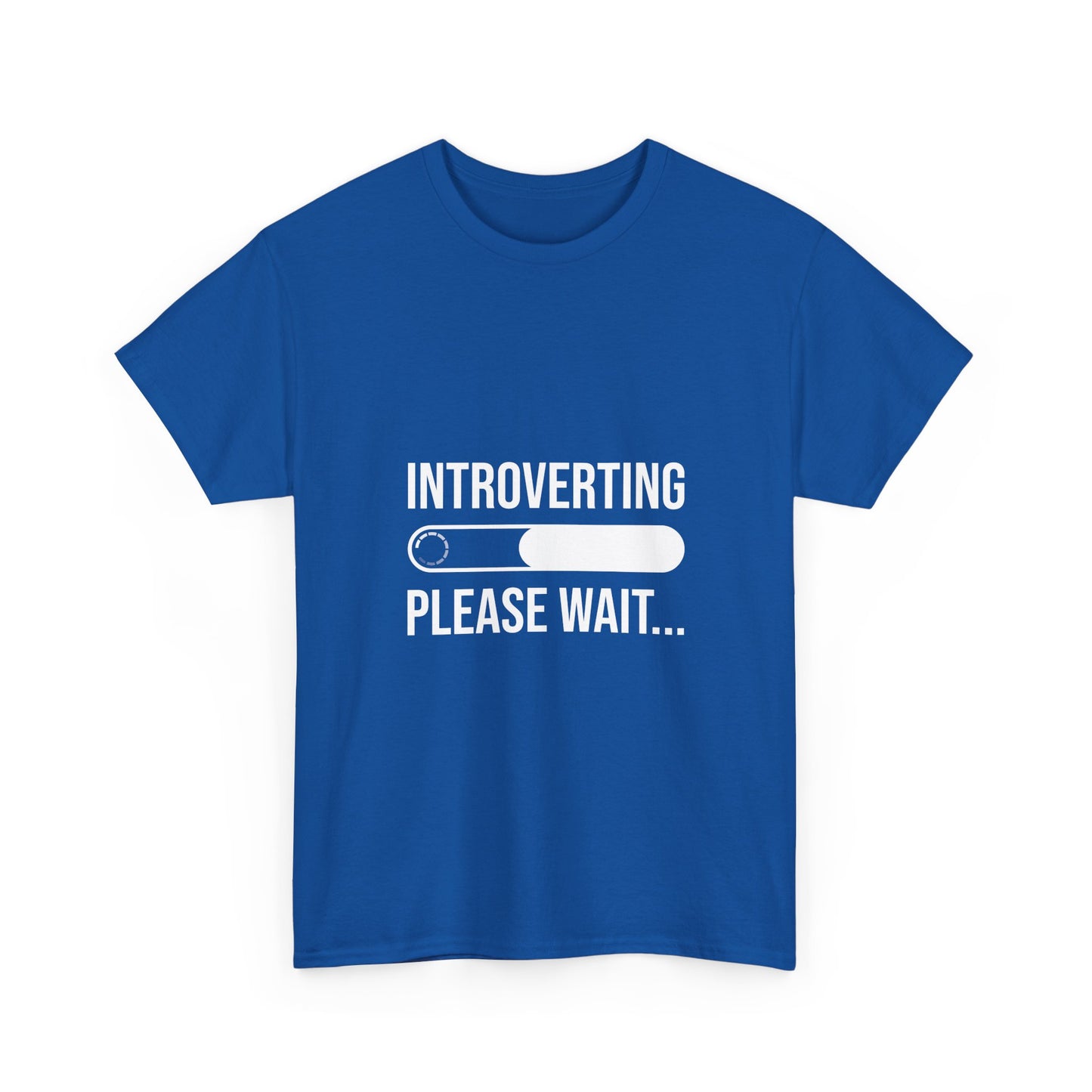 Introverting Please Wait T-Shirt — Funny Introvert Loading Tee