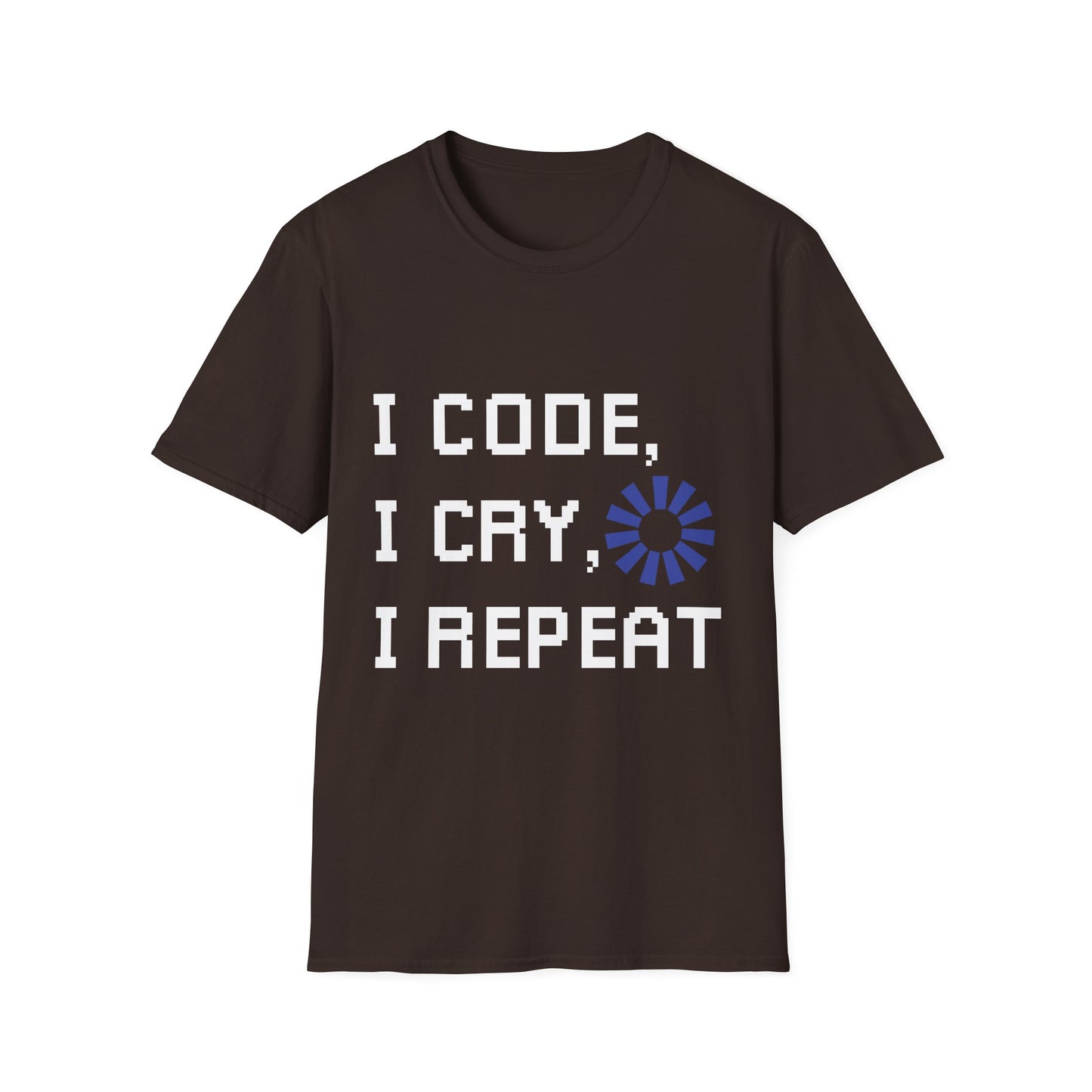 Programmer Life T-Shirt — "I Code I Cry I Repeat" Funny Developer Tee