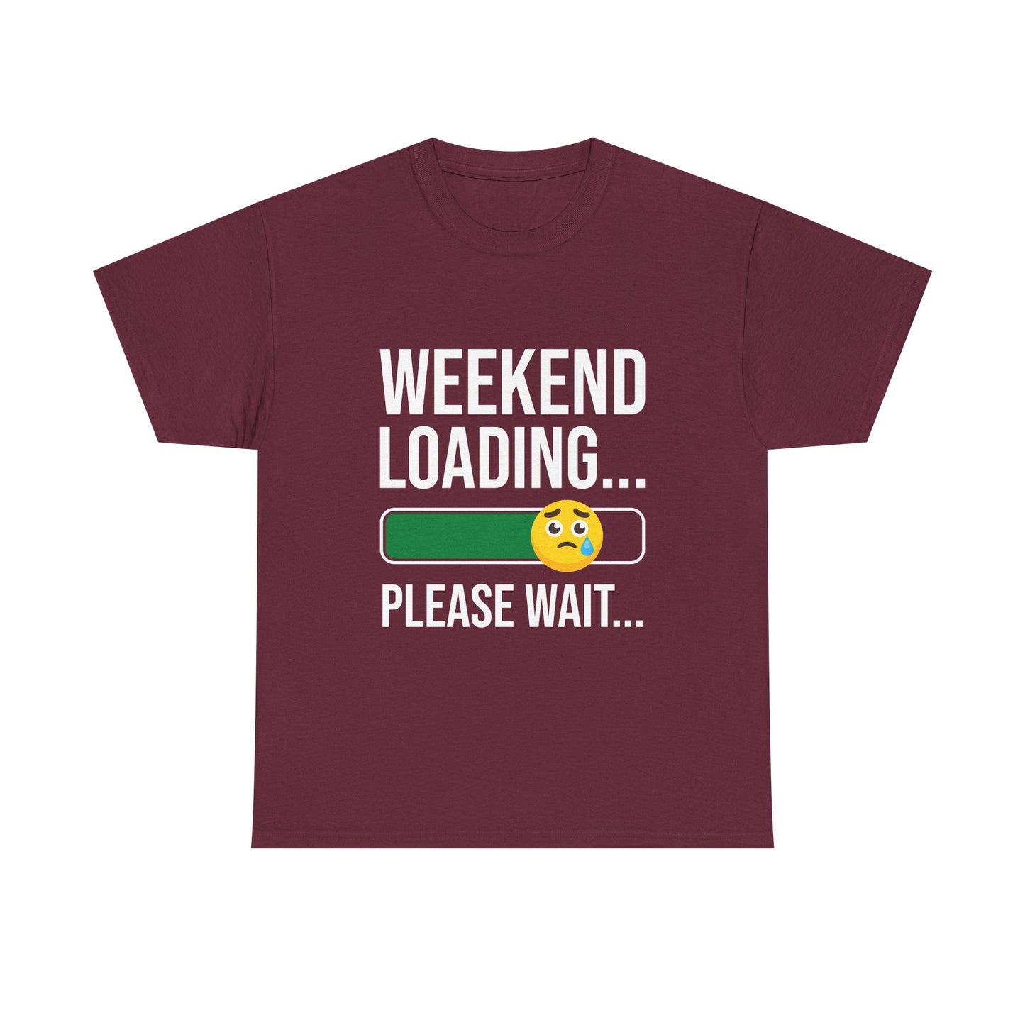 Weekend Loading Please Wait Tee — Funny Lazy Mode T-Shirt