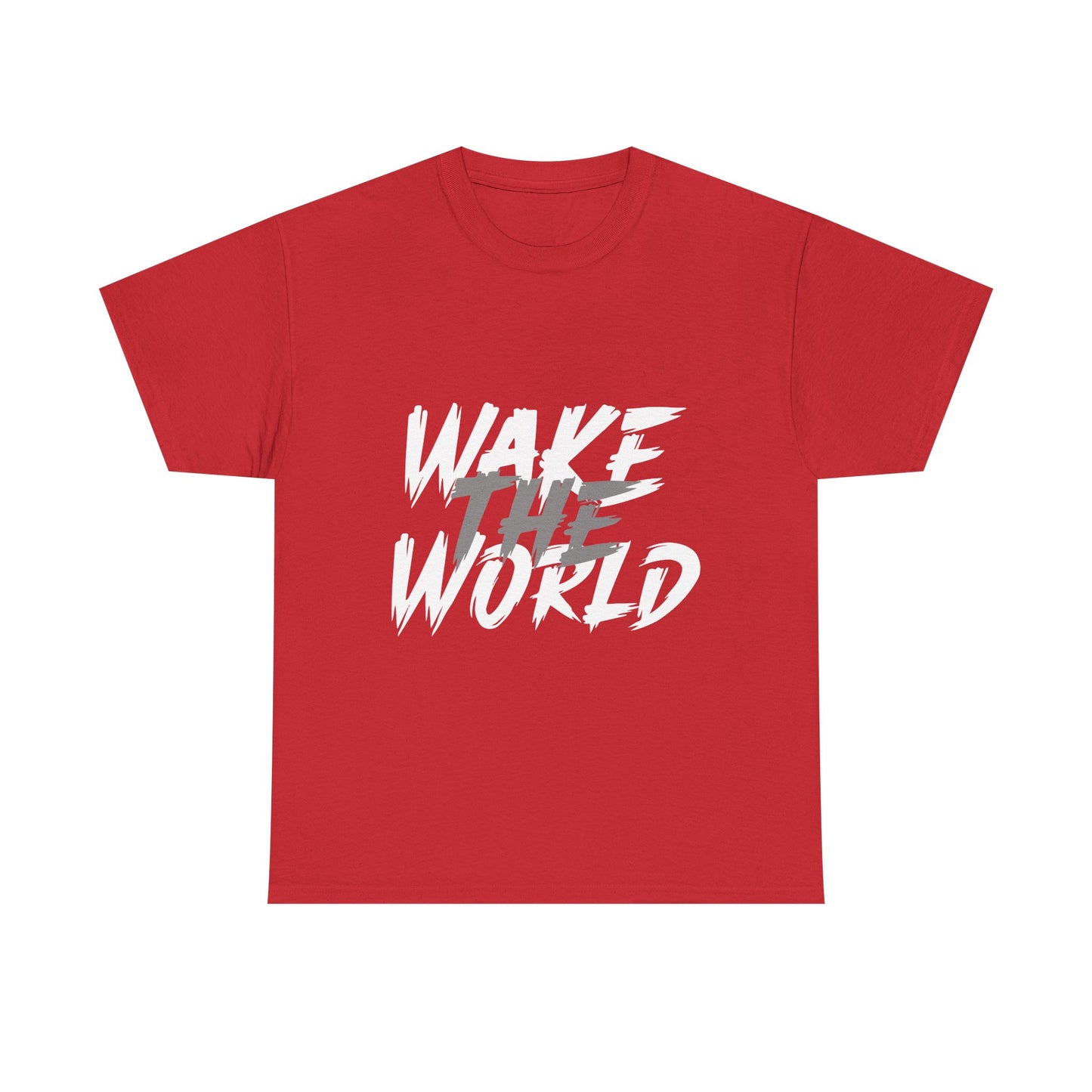 Wake the World Motivational T-Shirt — Positive Energy Quote Tee