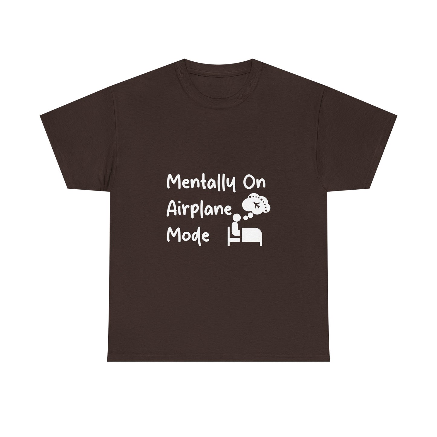 Mentally on Airplane Mode Travel Lover T-Shirt