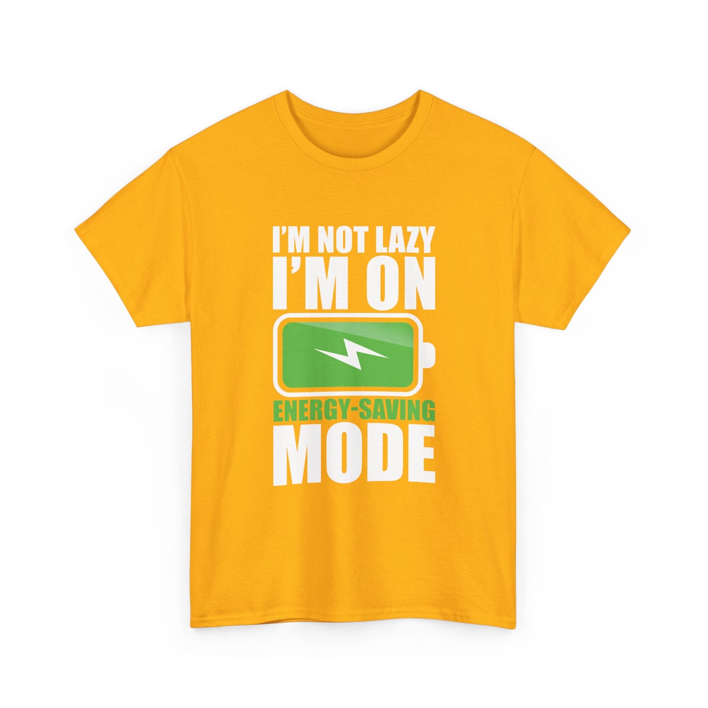 Energy-Saving Mode T-Shirt — "I'm Not Lazy, I'm On Energy-Saving Mode" Funny Graphic Tee