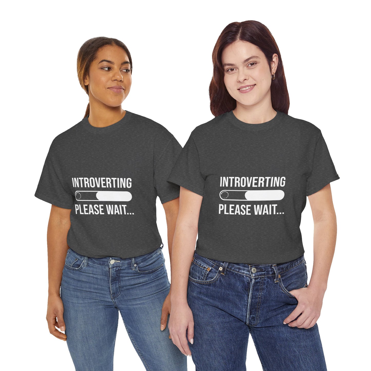 Introverting Please Wait T-Shirt — Funny Introvert Loading Tee