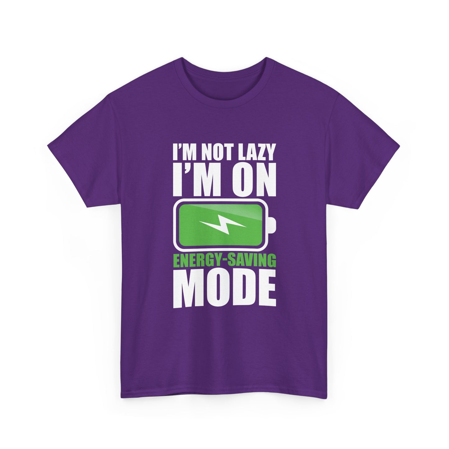 Energy-Saving Mode T-Shirt — "I'm Not Lazy, I'm On Energy-Saving Mode" Funny Graphic Tee