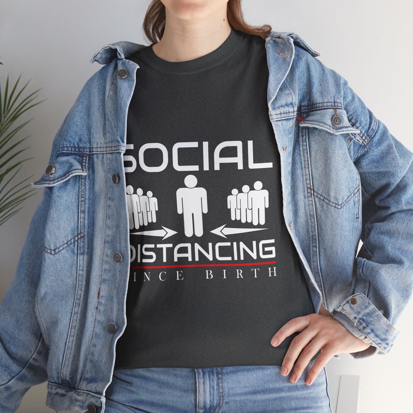 Introvert Humor Tee — "Social Distancing Since Birth"