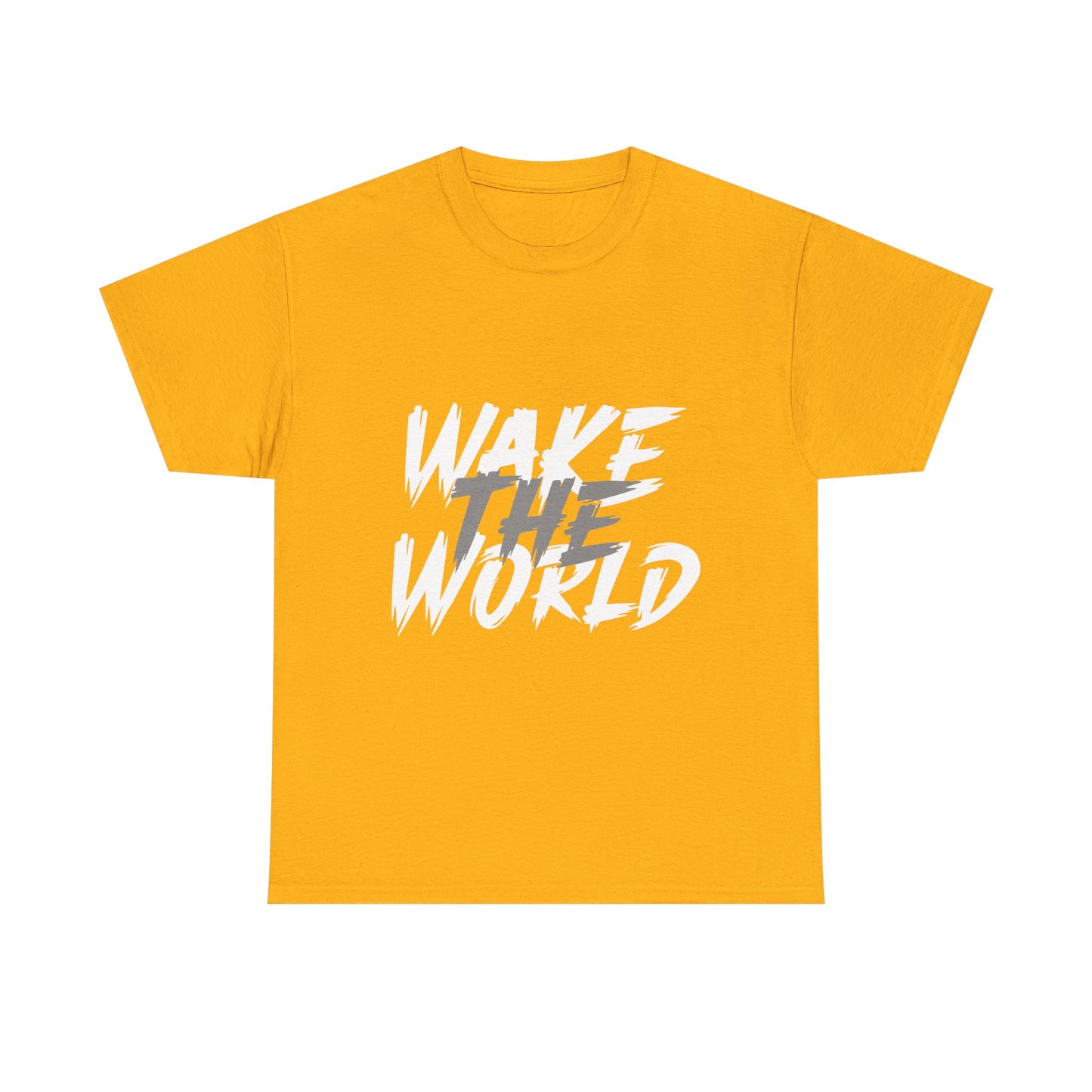 Wake the World Motivational T-Shirt — Positive Energy Quote Tee
