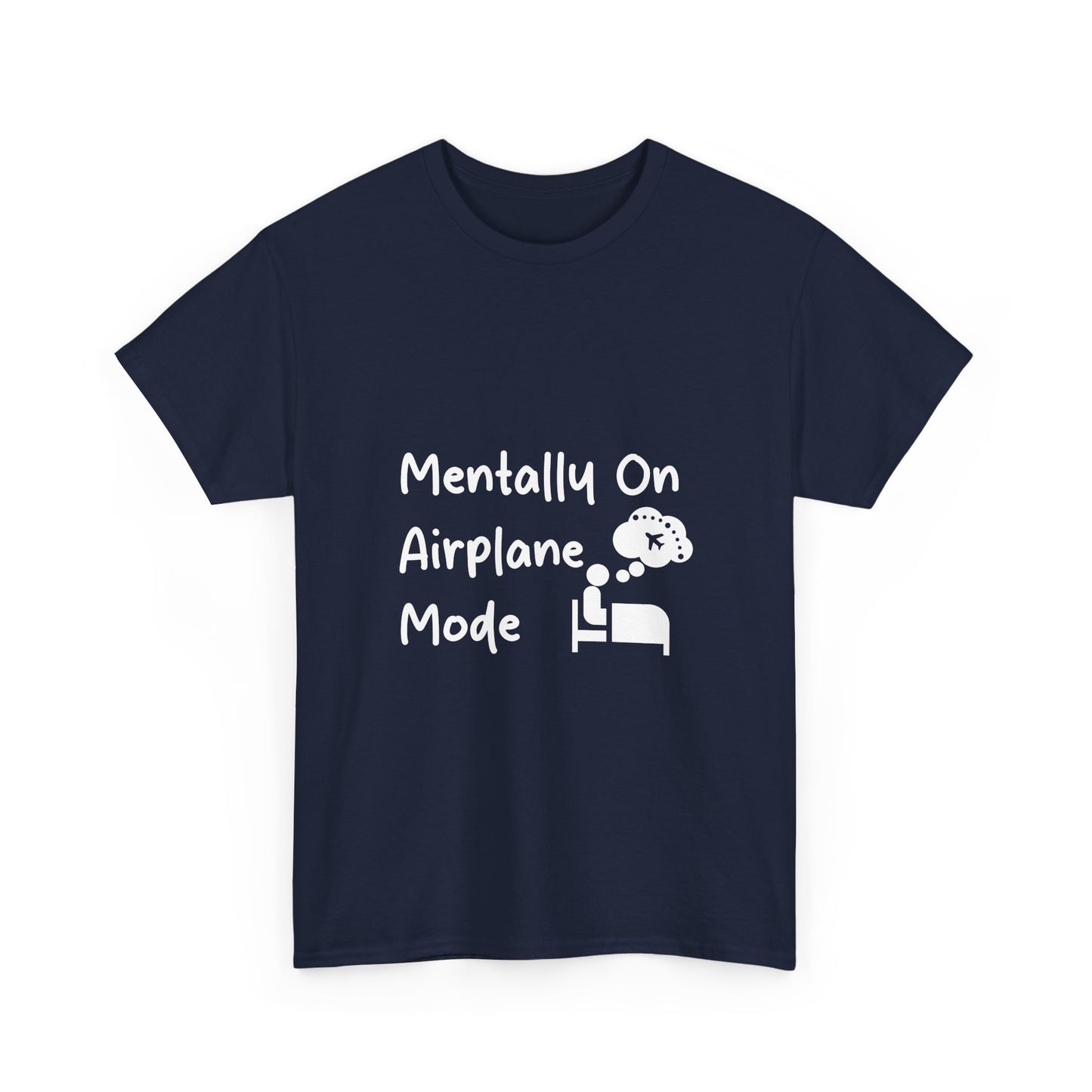 Mentally on Airplane Mode Travel Lover T-Shirt
