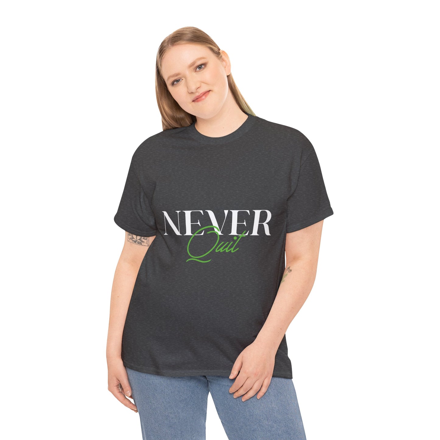 Never Quit Motivational T-Shirt — Inspirational Quote Tee