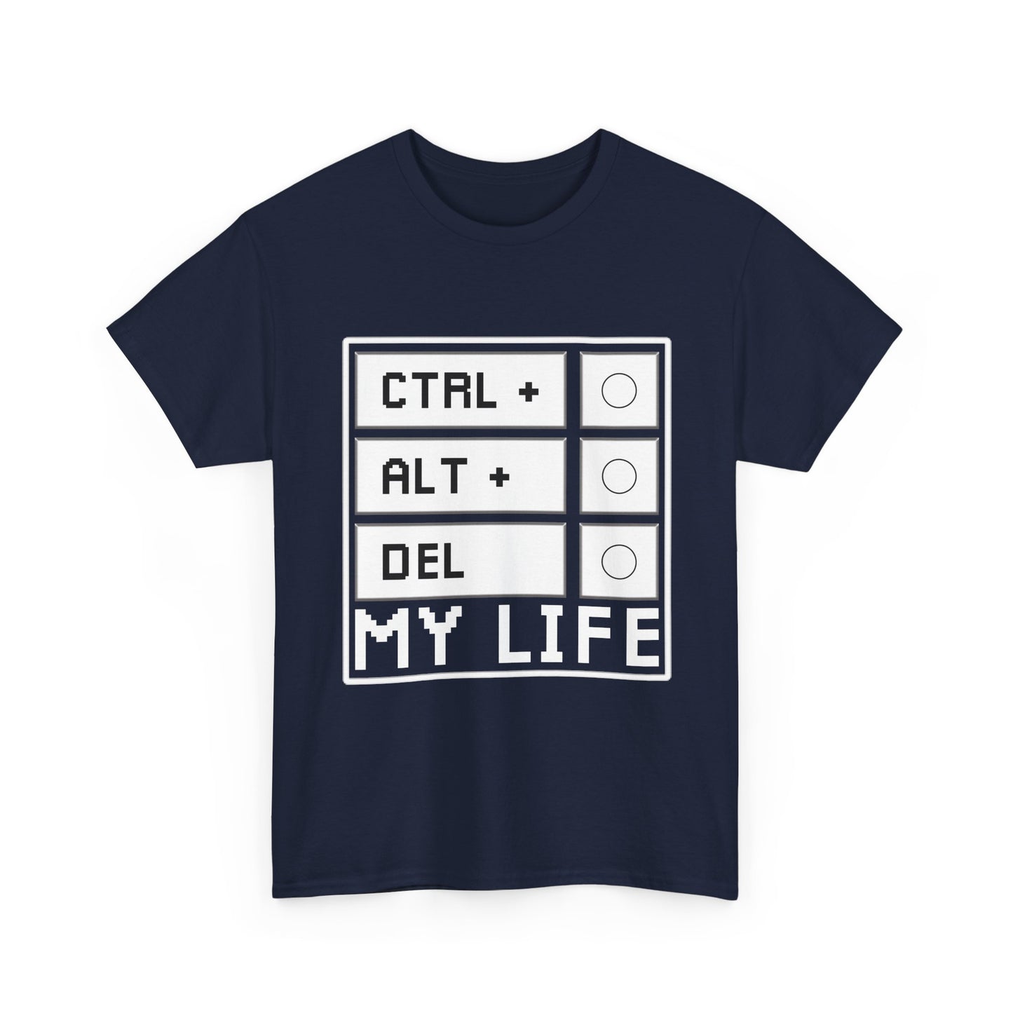 Ctrl Alt Del My Life Programmer T-Shirt