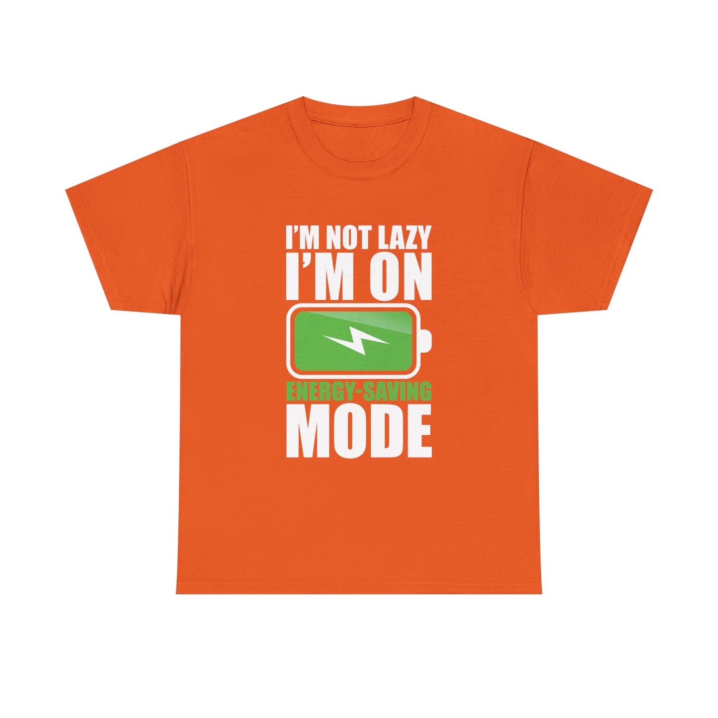 Energy-Saving Mode T-Shirt — "I'm Not Lazy, I'm On Energy-Saving Mode" Funny Graphic Tee