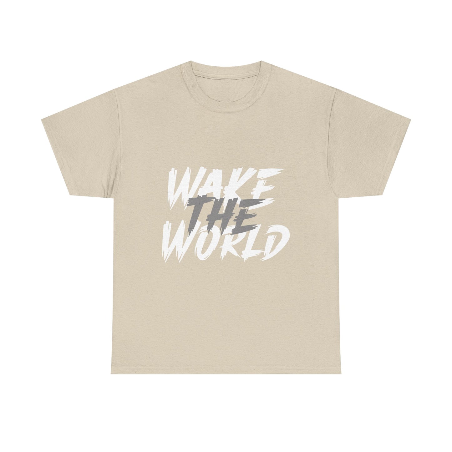 Wake the World Motivational T-Shirt — Positive Energy Quote Tee