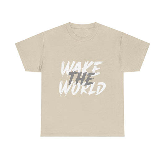 Wake the World Motivational T-Shirt — Positive Energy Quote Tee