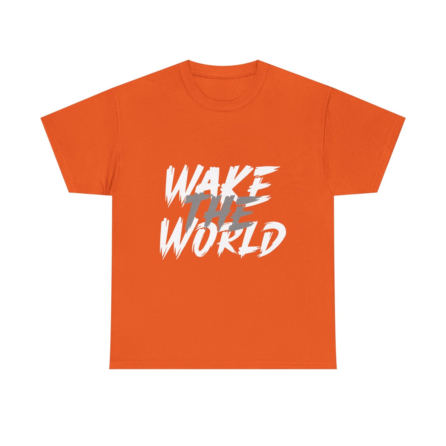 Wake the World Motivational T-Shirt — Positive Energy Quote Tee