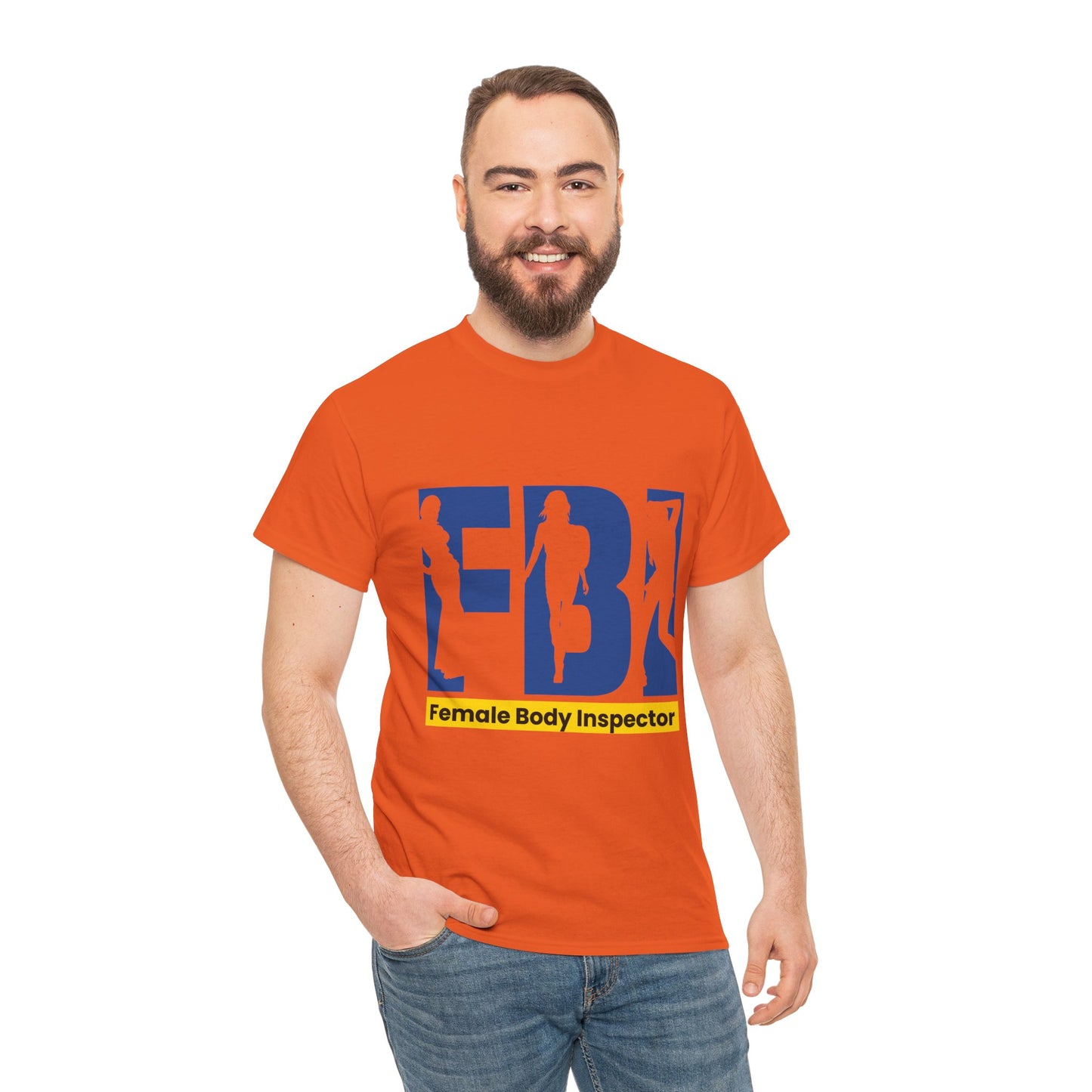 FBI Female Body Inspector Funny Graphic T-Shirt — Adult Humor Tee