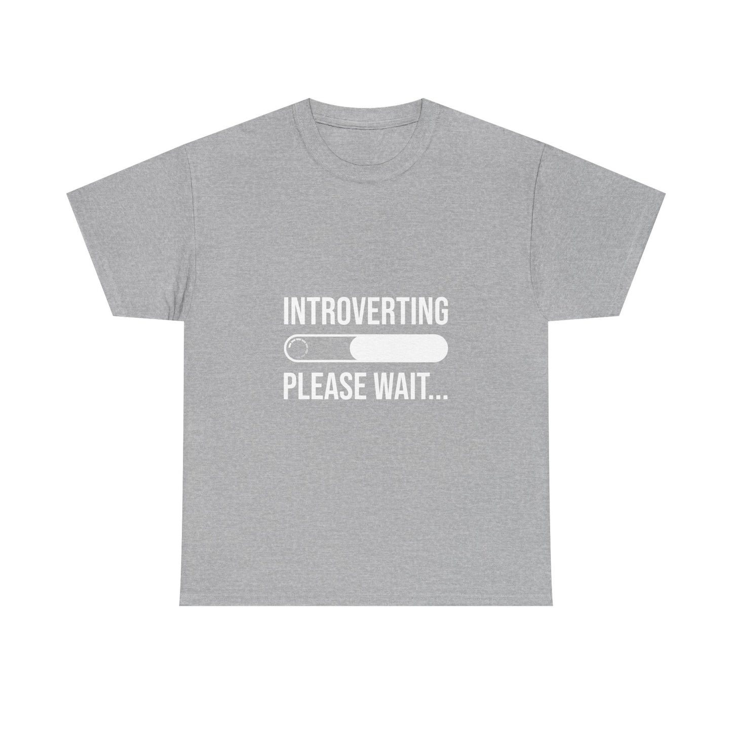 Introverting Please Wait T-Shirt — Funny Introvert Loading Tee