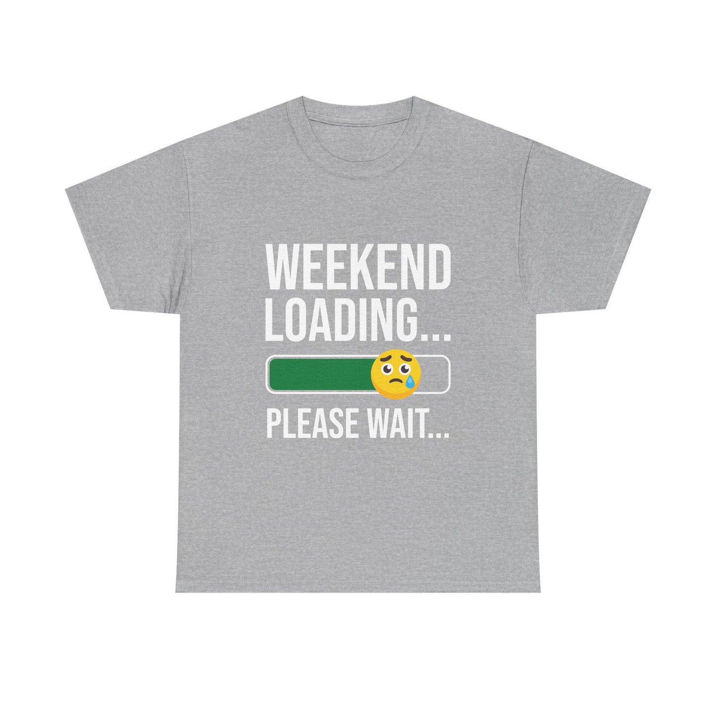 Weekend Loading Please Wait Tee — Funny Lazy Mode T-Shirt