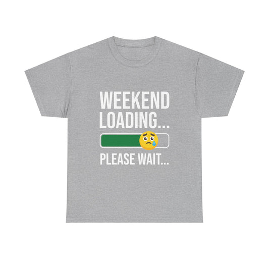 Weekend Loading Please Wait Tee — Funny Lazy Mode T-Shirt