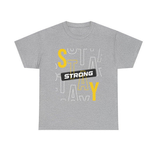 Stay Strong Motivational Tee — Positive Wellness Quote T-Shirt