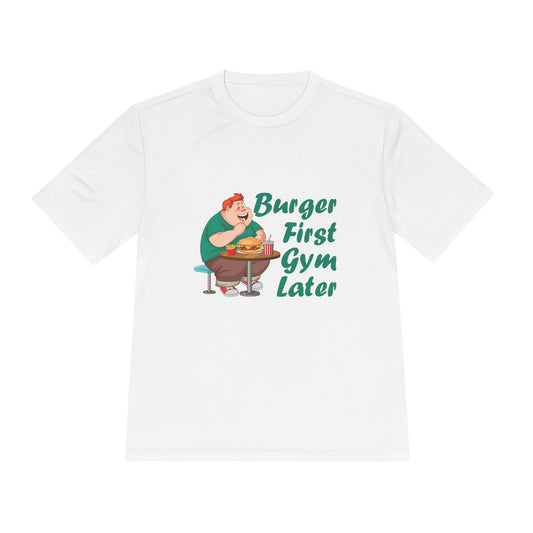 Burger First Gym Later T-Shirt — Funny Fitness Cheat Day Tee