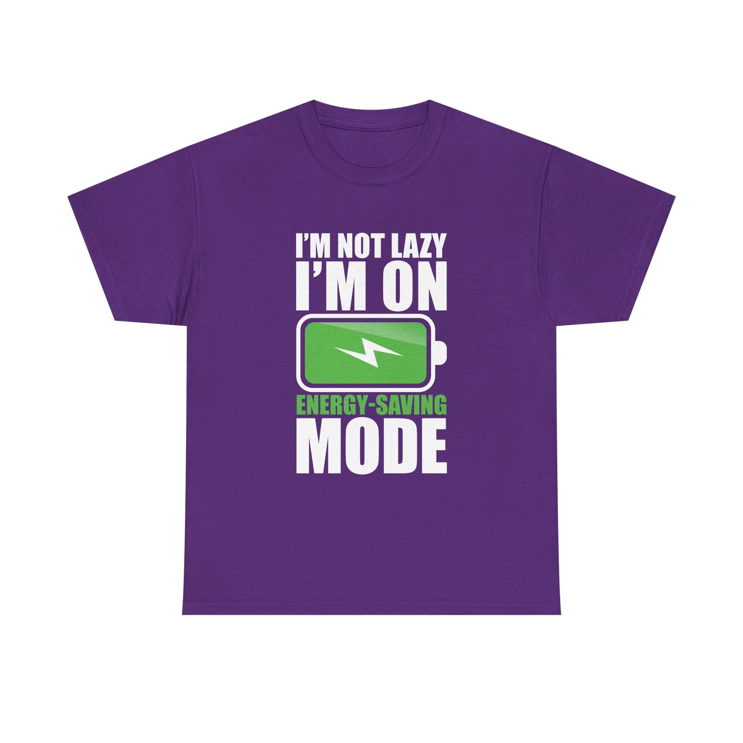 Energy-Saving Mode T-Shirt — "I'm Not Lazy, I'm On Energy-Saving Mode" Funny Graphic Tee