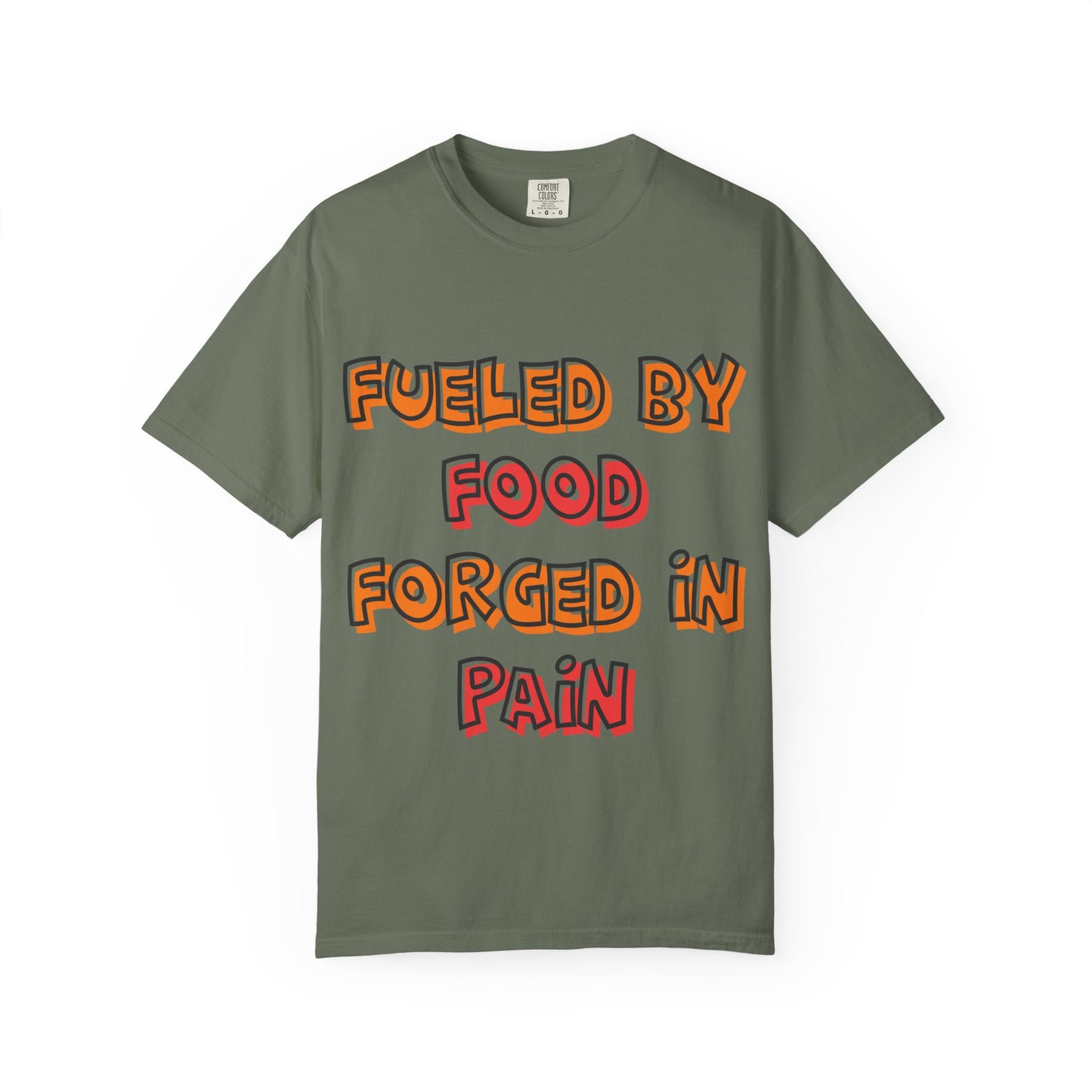 Fueled by Food Forged in Pain Fitness Tee - Motivational Gym T-Shirt