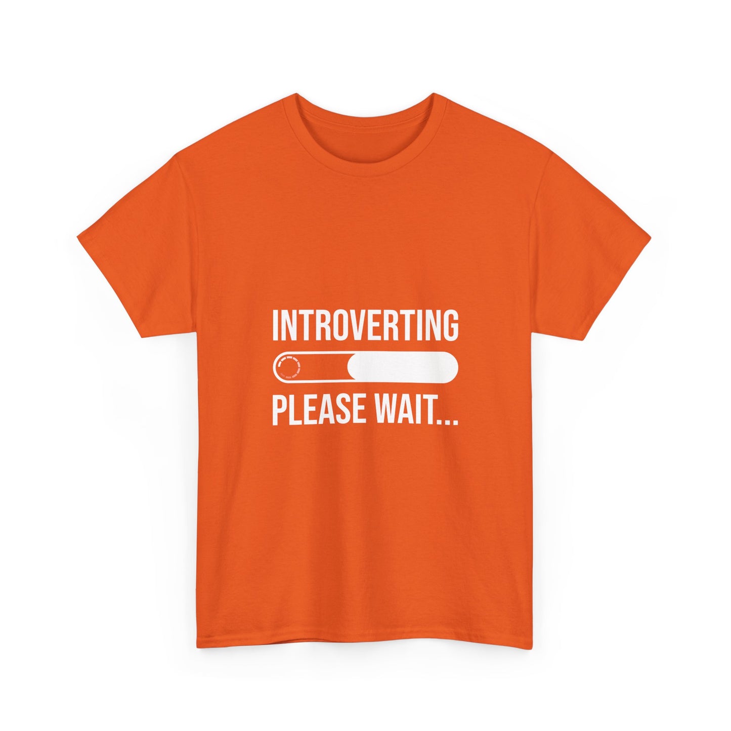 Introverting Please Wait T-Shirt — Funny Introvert Loading Tee