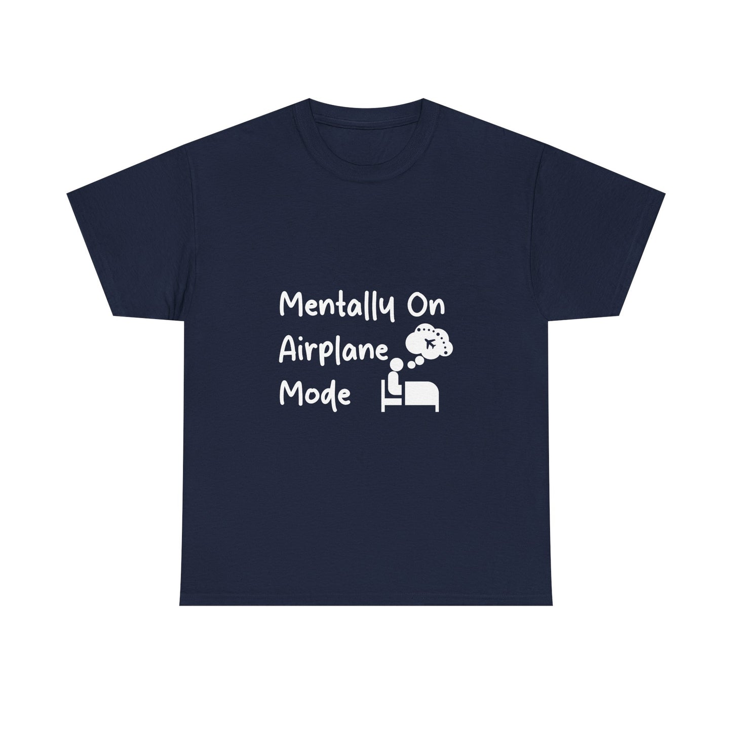 Mentally on Airplane Mode Travel Lover T-Shirt