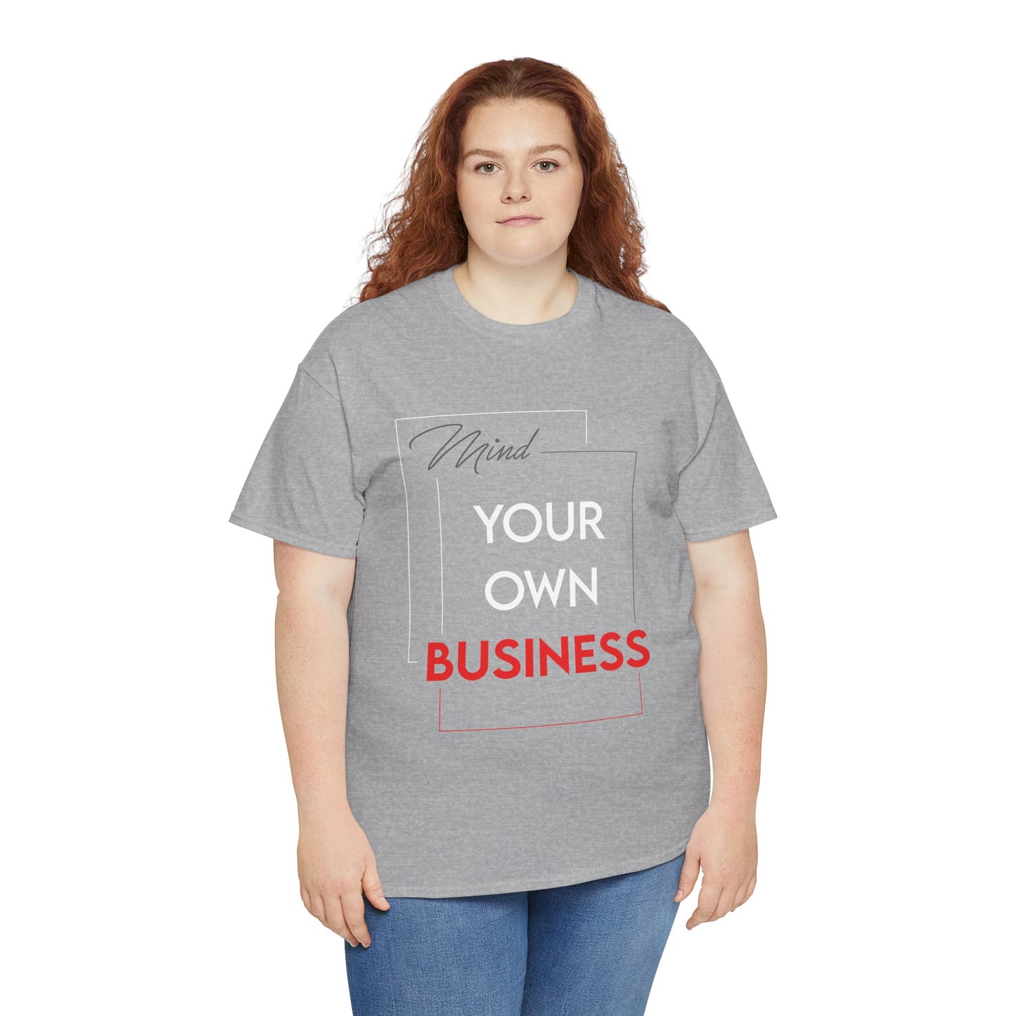 Mind Your Own Business Tee — Bold Typography Statement Shirt