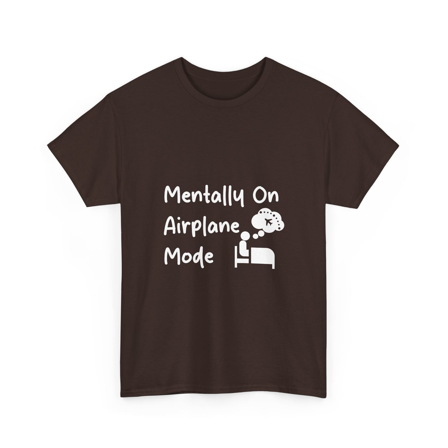 Mentally on Airplane Mode Travel Lover T-Shirt
