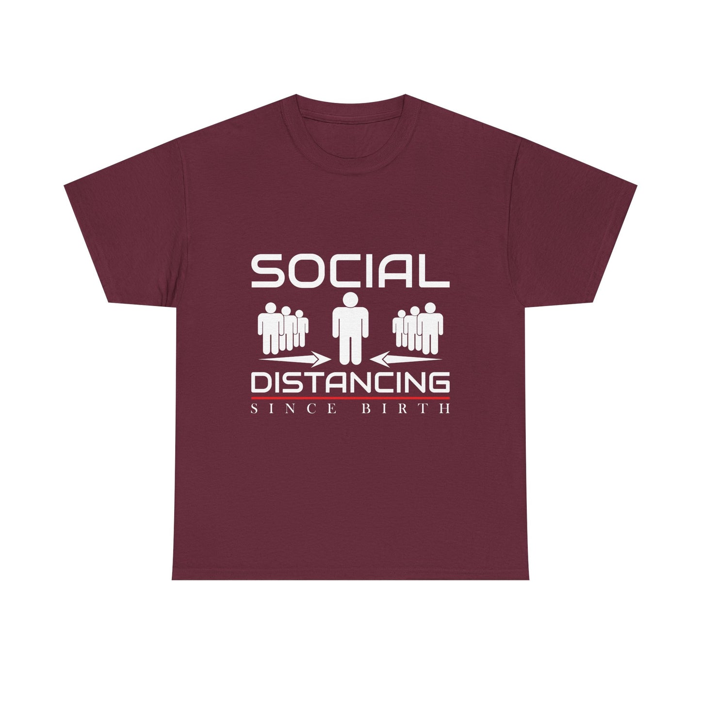 Introvert Humor Tee — "Social Distancing Since Birth"