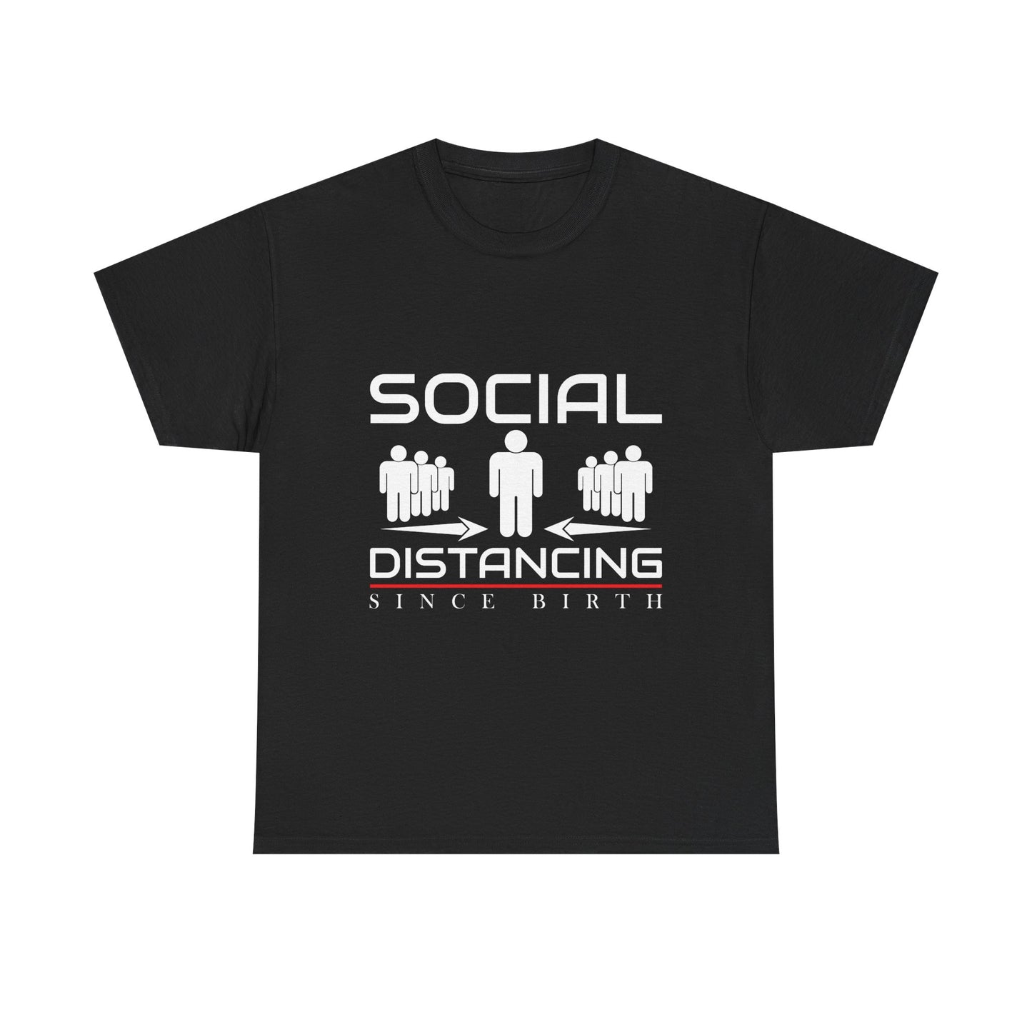 Introvert Humor Tee — "Social Distancing Since Birth"