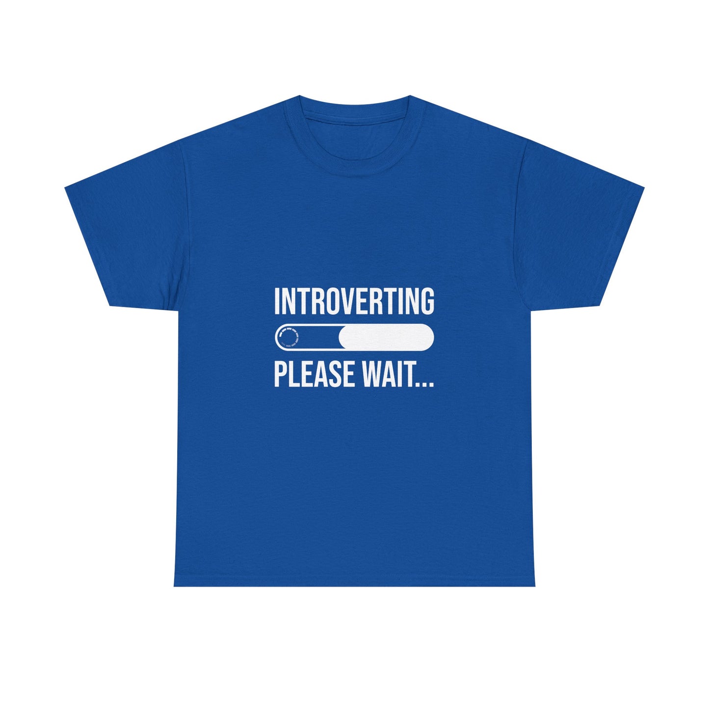 Introverting Please Wait T-Shirt — Funny Introvert Loading Tee