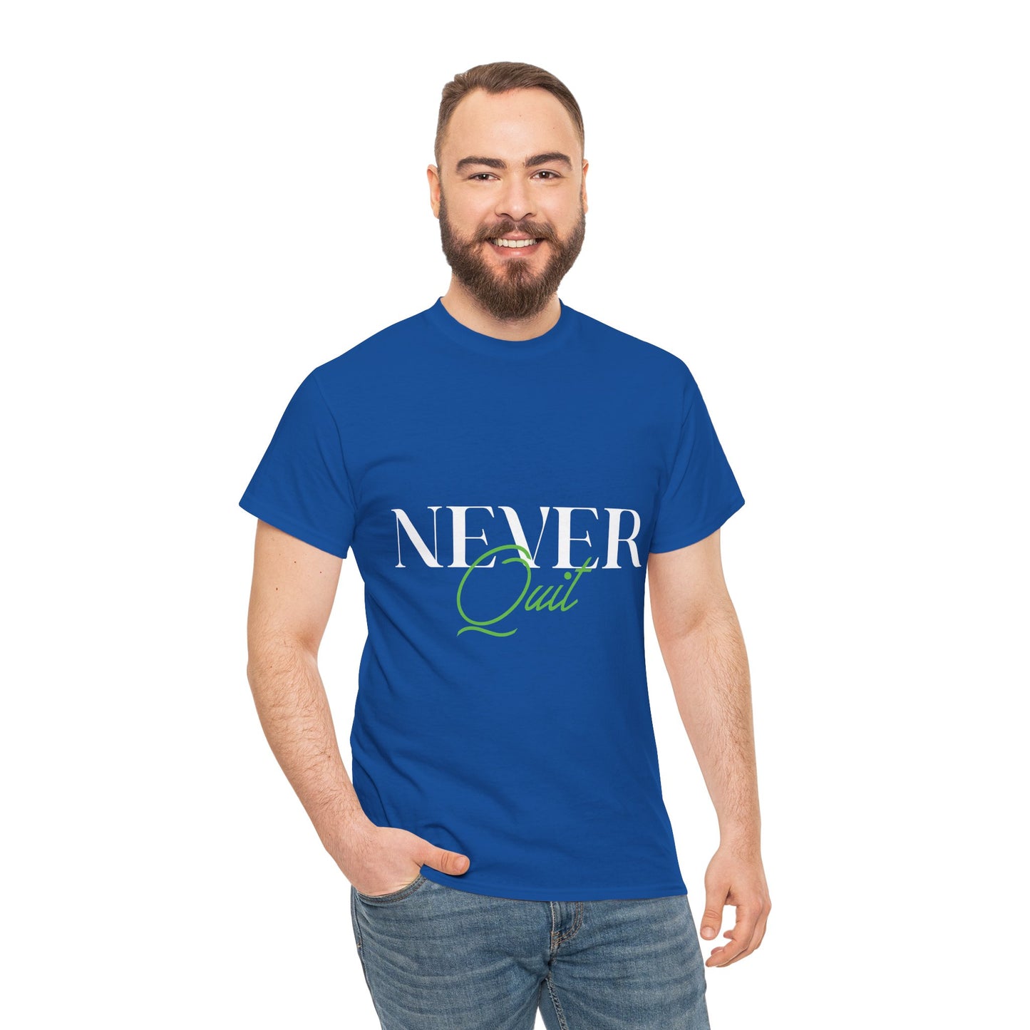 Never Quit Motivational T-Shirt — Inspirational Quote Tee