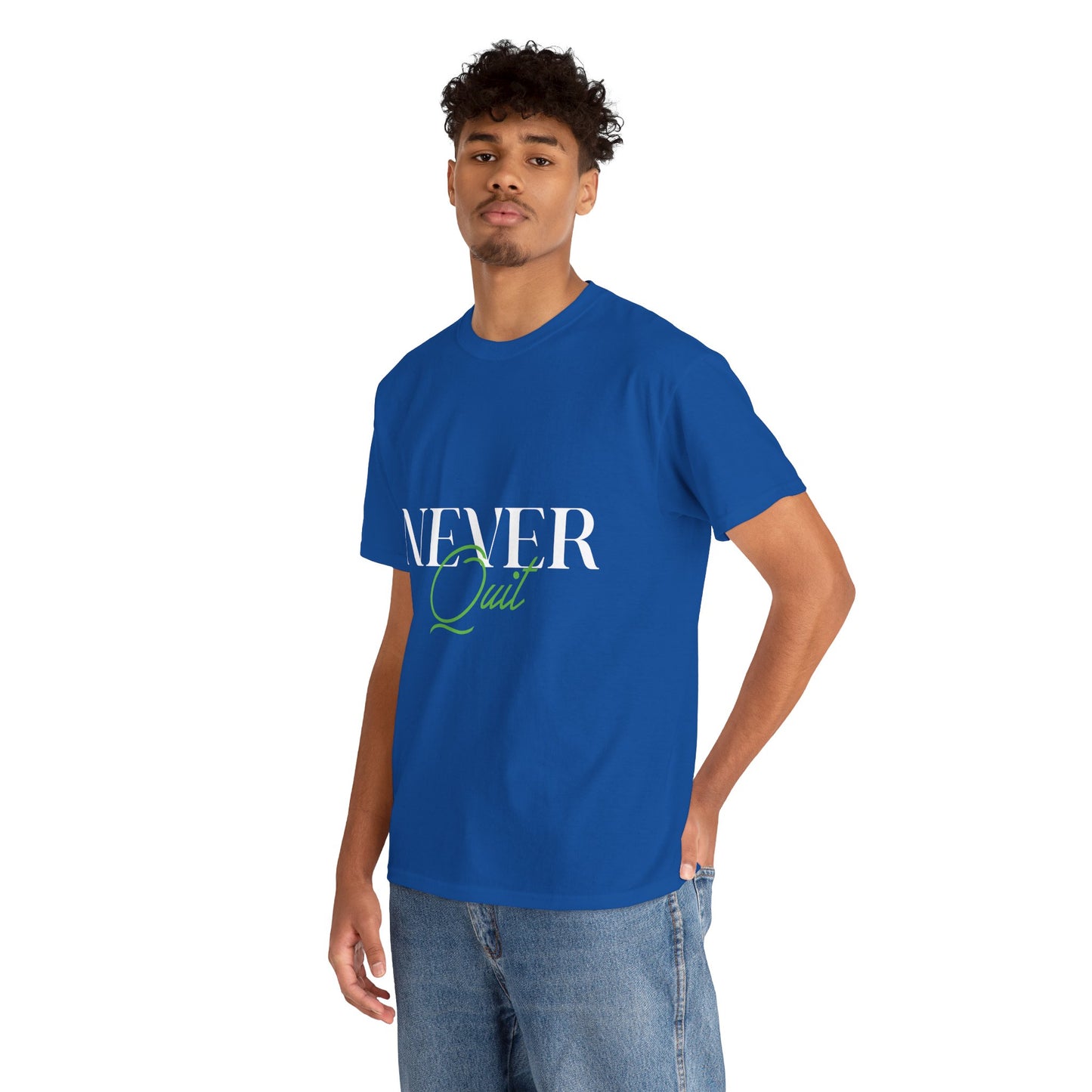 Never Quit Motivational T-Shirt — Inspirational Quote Tee