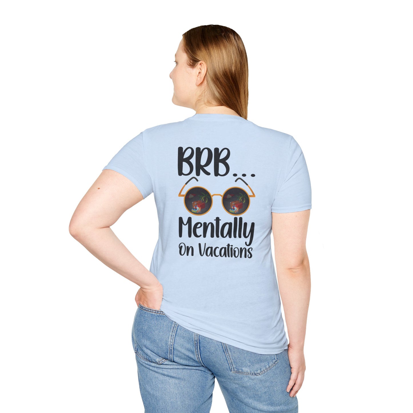 BRB Mentally on Vacation Graphic T‑Shirt — Funny Chill Mood Tee