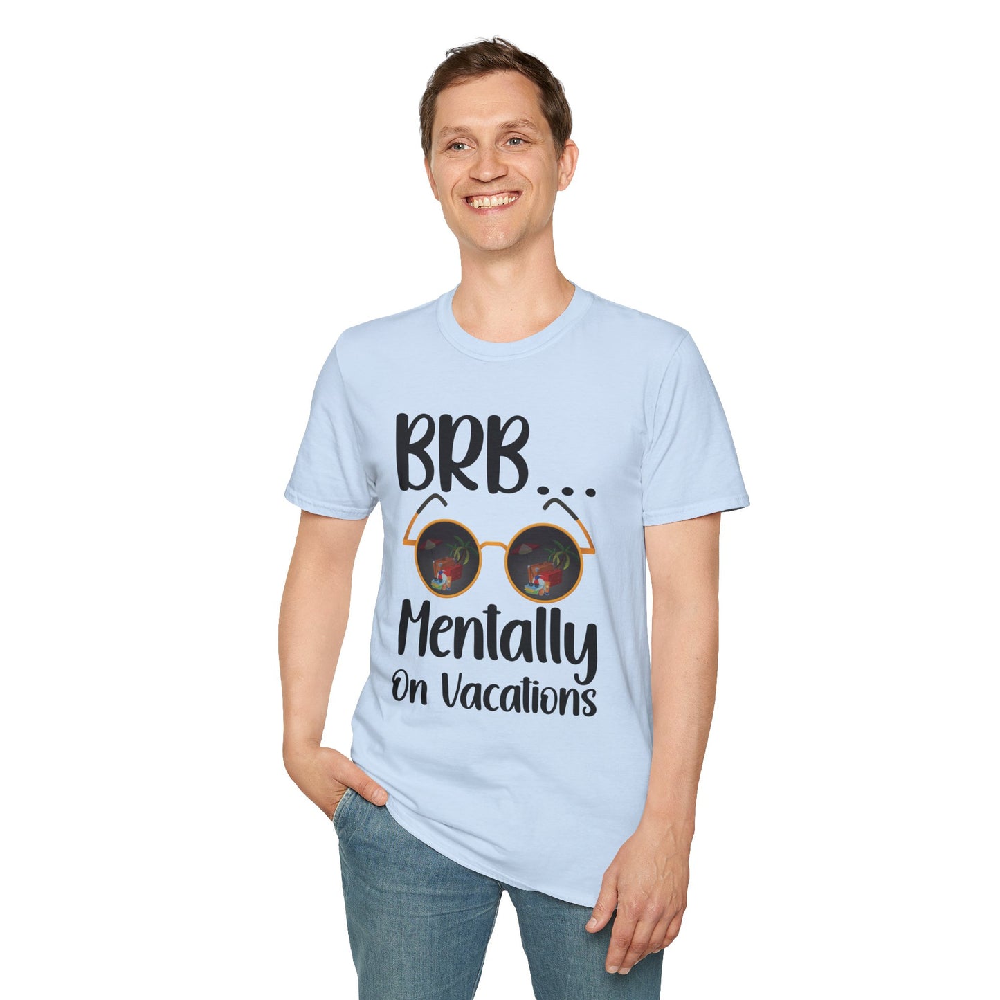 BRB Mentally on Vacation Graphic T‑Shirt — Funny Chill Mood Tee
